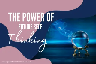 The Power of Future-Self Thinking