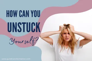 Why You Feel Stuck (And What You Can Do About It