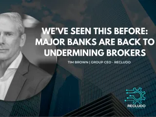 We’ve Seen This Before — Major Banks Are Back to Undermining Brokers