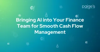 Bringing AI into Your Finance Team for Smooth Cash Flow Management