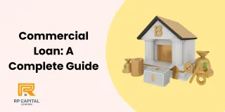 The Ultimate Guide to Commercial Loans in the US | Types, Tips, and FAQs