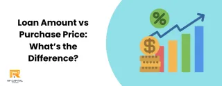 Loan Amount vs Purchase Price: What’s the Difference?