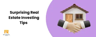 5 Surprising Real Estate Investing Tips