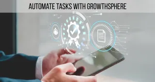 Automate Tasks with GrowthSphere