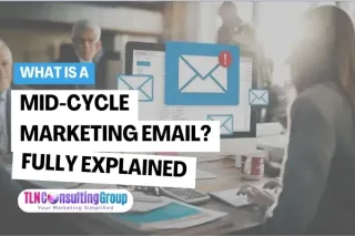 What is a Mid-Cycle Marketing Email? Fully Explained