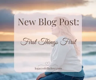 First Things First