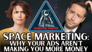 Space Marketing: Why Your Ads Aren't Making You More Money