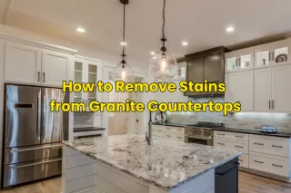How to Remove Stains from Granite Countertops