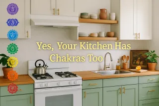 Balance Your Kitchen Chakras for Energy & Alignment