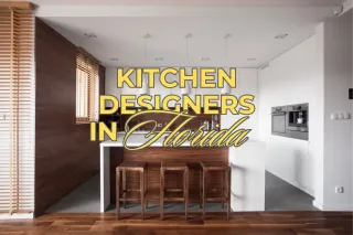 Kitchen Designers Near Me | Find the Best in Florida