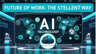 The Future Of Work in Stellent.Ai