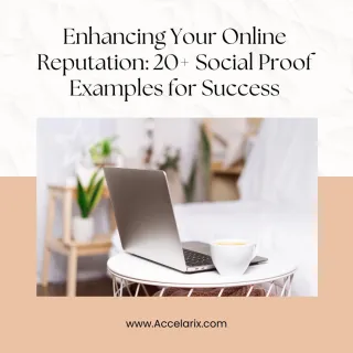 Enhancing Your Online Reputation: 20+ Social Proof Examples for Success