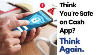 The Ultimate Guide to Recognizing and Reporting Cash App Scams