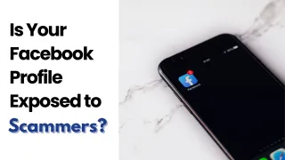 The Top 5 Most Common Facebook Scams and How to Protect Yourself