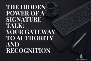 The Hidden Power of a Signature Talk: Your Gateway to Authority and Recognition