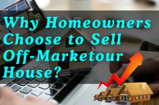 Why Homeowners Choose to Sell Off-Market