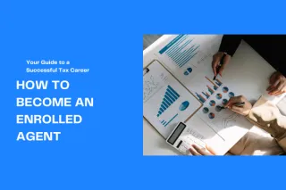 How to Become an Enrolled Agent