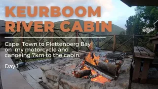Keurboom River Cabin - Day 1