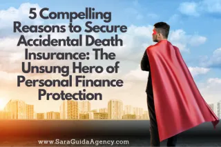 5 Compelling Reasons to Secure Accidental Death Insurance: The Unsung Hero of Personal Finance Protection