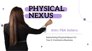 Determining Physical Nexus For Your E-Commerce Business