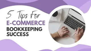 eCommerce Bookkeeping: 5 Tips For Success