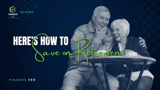 Behind on Retirement Savings? Here’s How to Catch Up | Finance 360