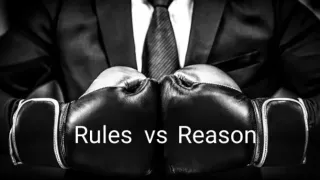 Rules vs Reason
