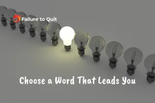 Choose a Word That Leads You
