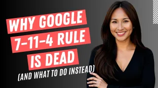 Why Google’s 7–11–4 Rule Is Dead (And What to Do Instead in 2025) #127