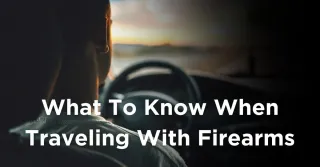 Traveling with firearms