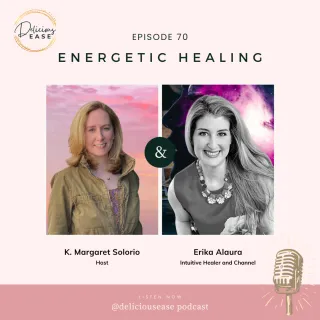 70| Energetic Healing with Erika Alaura