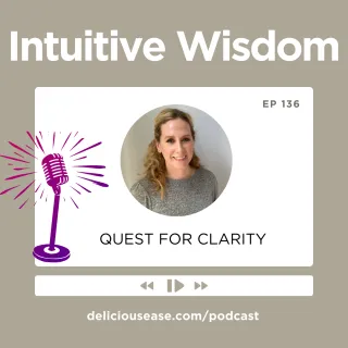 Quest for Clarity [Ep. 136]