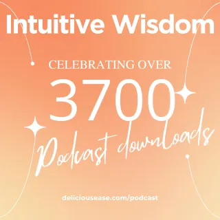 Intuitive Wisdom Podcast Celebrating! Over 3700 podcast downloads