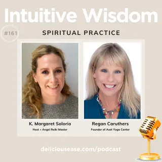 Spiritual Practice with Regan Caruthers [Ep. 161]