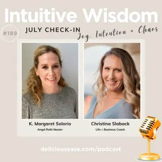 July Check-In with Christina Slaback: Joy, Intention & the Gift of Chaos