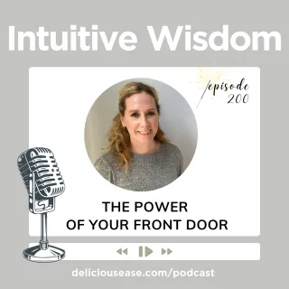 The Power of Your Front Door [Ep. 200]