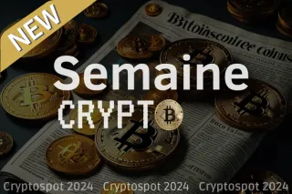 SEMAINE CRYPTO #10 : Les news crypto de la semaine du 13 mai
