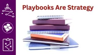 Playbooks Are Strategy