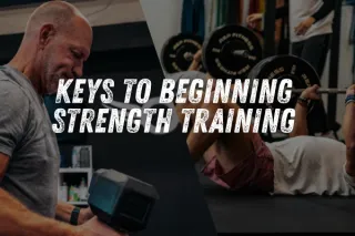 Keys to Beginning Strength Training