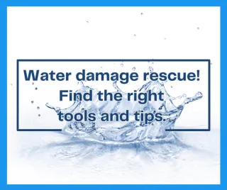 Water Damage Rescue! Find The Right Tools And Tips.