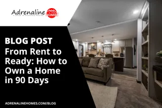 From Rent to Ready: How to Own a Home in 90 Days