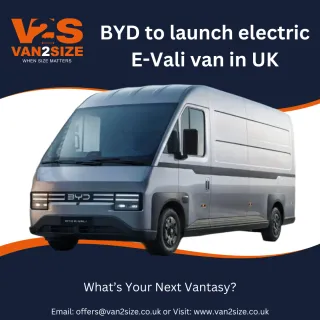 BYD to launch electric E-Vali van in UK