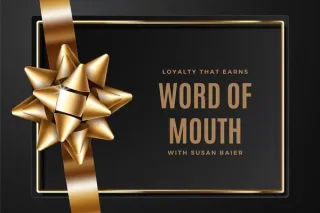 Loyalty that earns word of mouth with Susan Baier