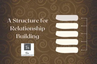 A Structure for Relationship Building