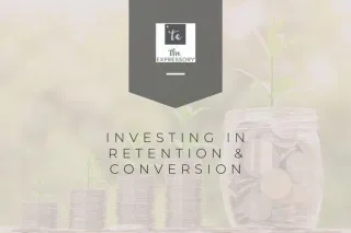 Investing in Retention & Conversion