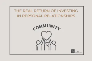 The real return of investing in personal relationships