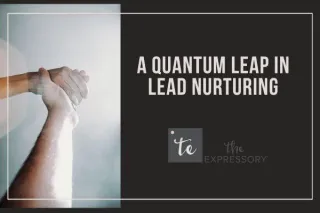 A Quantum Leap in Lead Nurturing