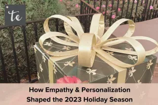 How Empathy & Personalization Shaped the 2023 Holiday Season