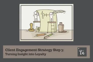 Turning Insight Into Loyalty