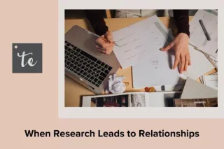When Research Leads to Relationships